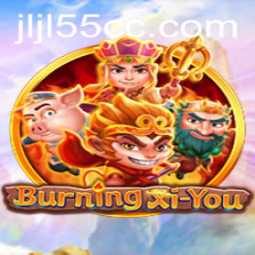 Exploring the World of BurningXiYou: An Epic Gaming Experience